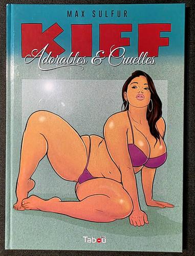 Kiff adorables cruelles - kiff,